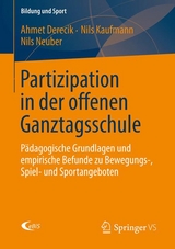 Partizipation in der offenen Ganztagsschule - Ahmet Derecik, Nils Kaufmann, Nils Neuber