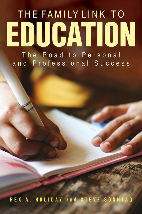 Family Link to Education -  Rex A. Holiday,  Steve Sonntag