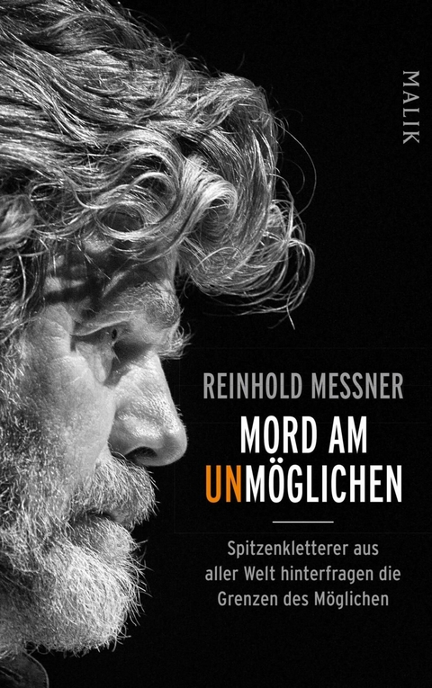 Mord am Unmöglichen -  Reinhold Messner