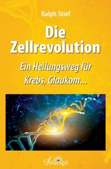 Die Zellrevolution - Ralph Stief