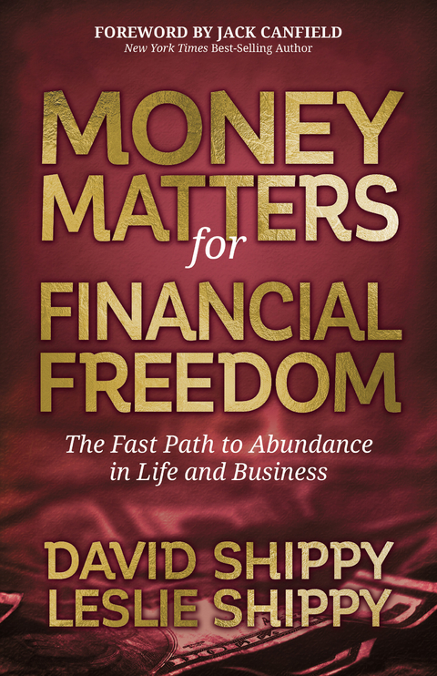 Money Matters for Financial Freedom -  David Shippy,  Leslie Shippy