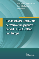 Handbuch der Geschichte der Verwaltungsgerichtsbarkeit in Deutschland und Europa - 