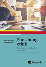 Forschungsethik - Martin W. Schnell, Christine Dunger