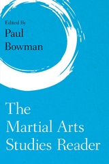 Martial Arts Studies Reader - 