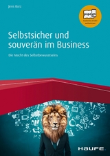 Selbstsicher und souverän im Business -  Jens Korz