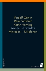 Anders alt werden - Rudolf Welter, René Simmen, Kathy Helwing