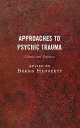 Approaches to Psychic Trauma - 