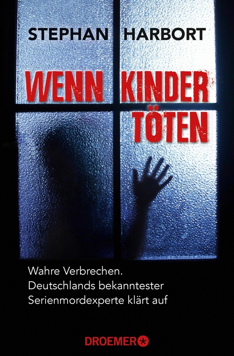 Wenn Kinder töten -  Stephan Harbort