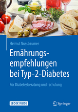 Ernährungsempfehlungen bei Typ-2-Diabetes -  Helmut Nussbaumer