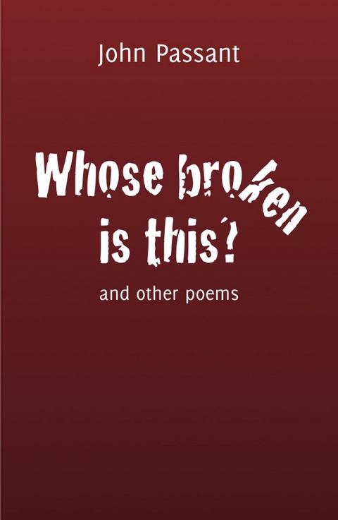 Whose broken is this? -  John Passant