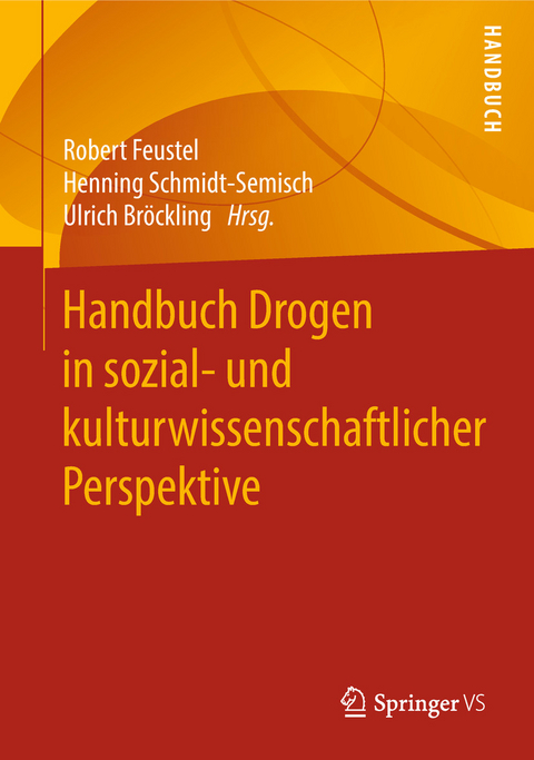 Handbuch Drogen in sozial- und kulturwissenschaftlicher Perspektive - 