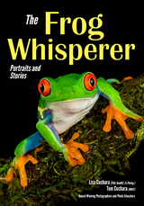 Frog Whisperer -  Lisa Cuchara,  Tom Cuchara