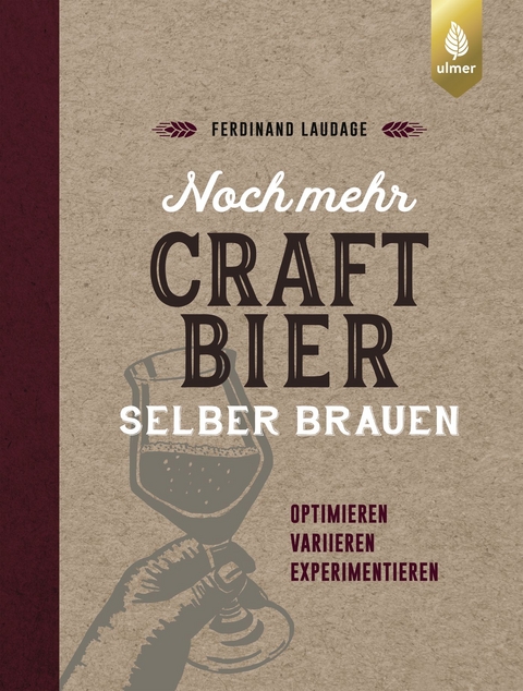 Noch mehr Craft-Bier selber brauen - Ferdinand Laudage
