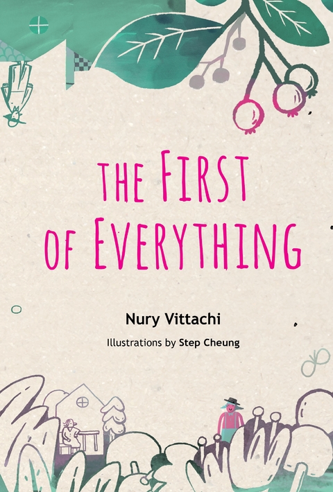 FIRST OF EVERYTHING, THE - Nury Vittachi