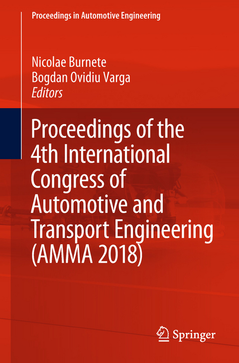 Proceedings of the 4th International Congress of Automotive and Transport Engineering (AMMA 2018) - 