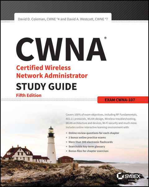 CWNA Certified Wireless Network Administrator Study Guide -  David D. Coleman,  David A. Westcott