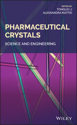 Pharmaceutical Crystals -  Tong Li,  Alessandra Mattei