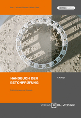 Handbuch der Betonprüfung - Uwe P. Zimmer, Ulrich Wöhnl, Wolfgang Breit, Hans-Wilhem Iken, Roman R. Lackner