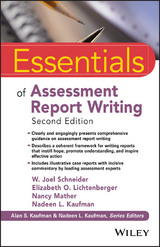 Essentials of Assessment Report Writing -  Nadeen L. Kaufman,  Elizabeth O. Lichtenberger,  Nancy Mather,  W. Joel Schneider