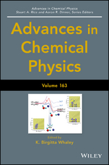 Advances in Chemical Physics, Volume 163 - 