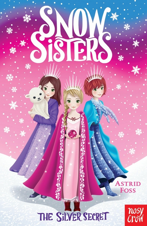 Snow Sisters: The Silver Secret -  ASTRID FOSS