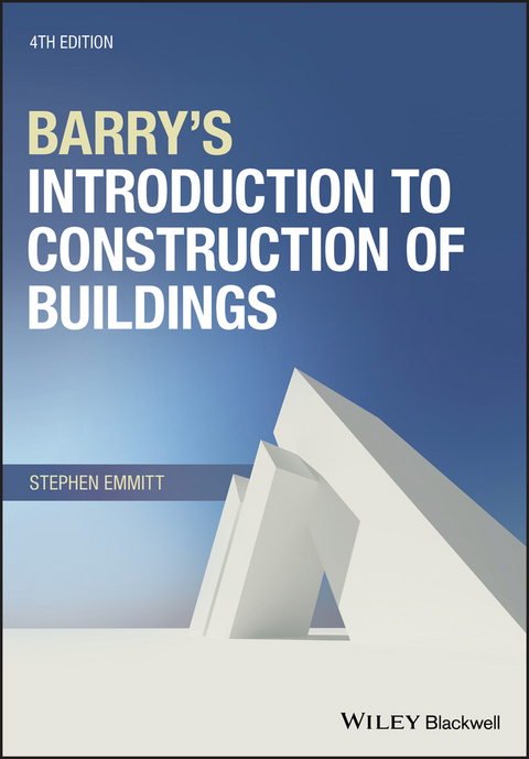 Barry's Introduction to Construction of Buildings - Stephen Emmitt