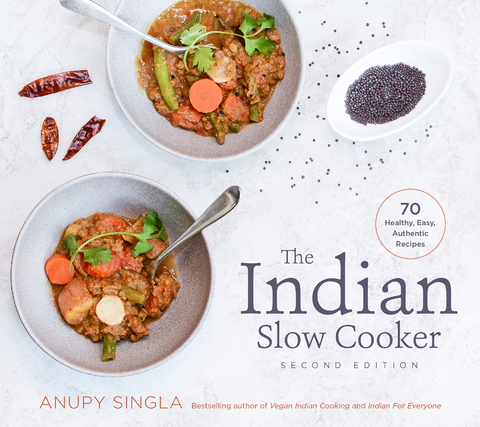 Indian Slow Cooker -  Anupy Singla