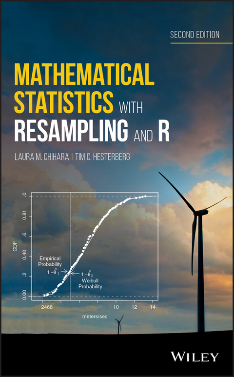 Mathematical Statistics with Resampling and R - Laura M. Chihara, Tim C. Hesterberg