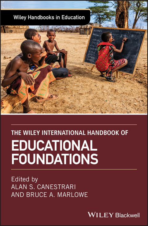 Wiley International Handbook of Educational Foundations - 