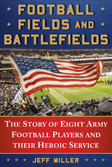 Football Fields and Battlefields -  Miller Jeff
