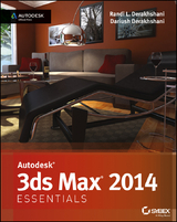 Autodesk 3ds Max 2014 Essentials -  Dariush Derakhshani,  Randi L. Derakhshani