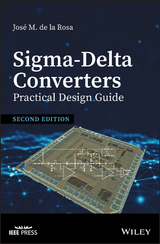 Sigma-Delta Converters: Practical Design Guide -  Jose M. de la Rosa