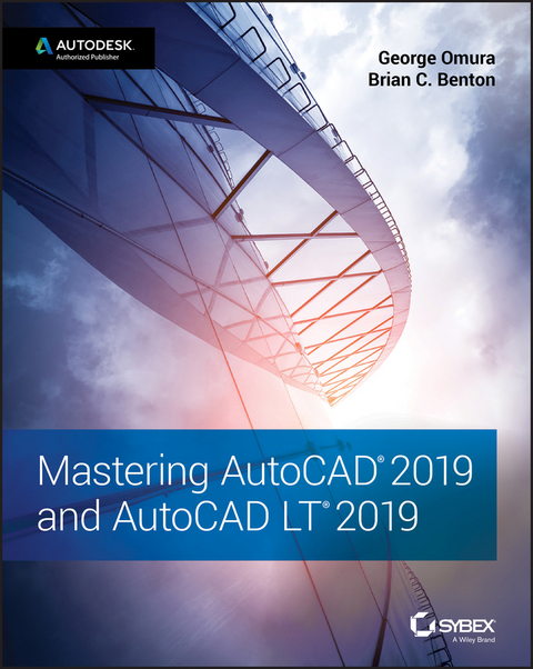 Mastering AutoCAD 2019 and AutoCAD LT 2019 -  Brian C. Benton,  George Omura