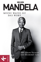 Meine Waffe ist das Wort -  Nelson Mandela