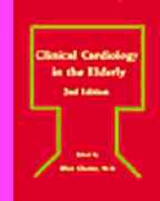 Clinical Cardiology in the Elderly - Chesler, Elliot