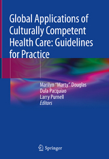 Global Applications of Culturally Competent Health Care: Guidelines for Practice - 