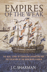 Empires of the Weak -  J. C. Sharman