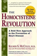 The Homocysteine Revolution - Mccully, Kilmer