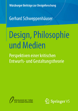 Design, Philosophie und Medien -  Gerhard Schweppenhäuser