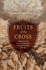 Fruits of the Cross -  Robert L. Kendrick