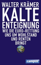 Kalte Enteignung -  Walter Krämer