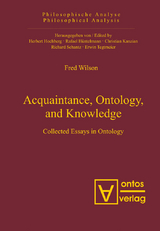 Acquaintance, Ontology, and Knowledge -  Fred Wilson