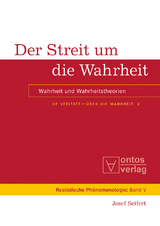 Der Streit um die Wahrheit -  Josef Seifert