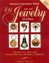 Answers to Questions About Old Jewelry, 1840-1950 - Bell, Jeanenne