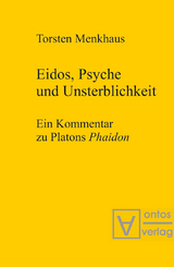 Eidos, Psyche und Unsterblichkeit - Torsten Menkhaus