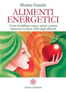 Alimenti Energetici - Monica Grando