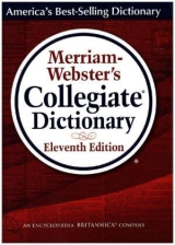 Merriam-Webster's Collegiate Dictionary, Eleventh  Edition - Merriam-Webster