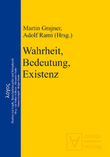 Wahrheit, Bedeutung, Existenz - 