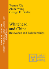 Whitehead and China -  Wenyu Xie,  Zhihe Wang,  George E. Derfer