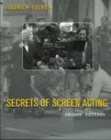 Secrets of Screen Acting - Tucker, Patrick